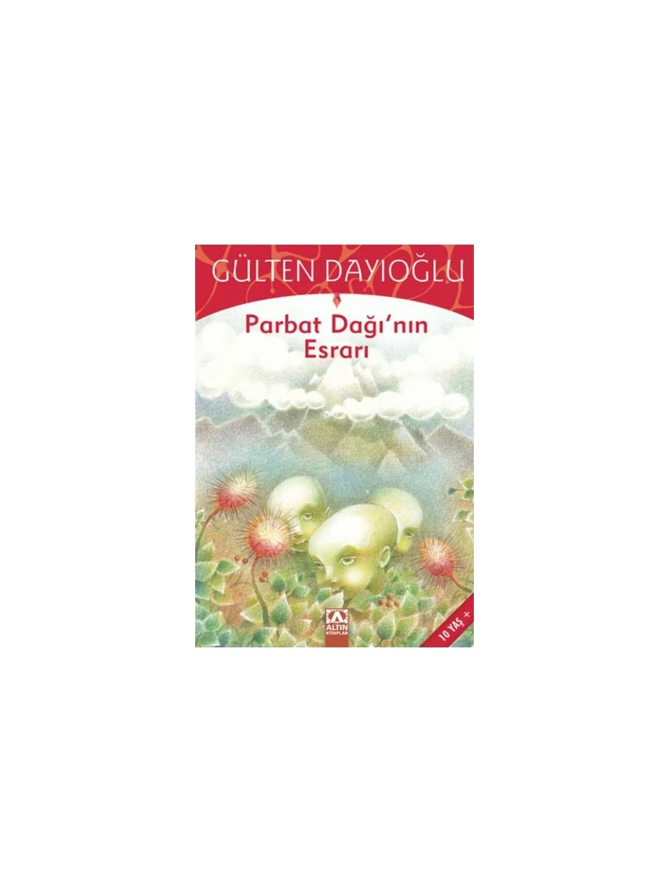Altın Kitaplar Parbat Dağının Esrarı - Gülten Dayıoğlu