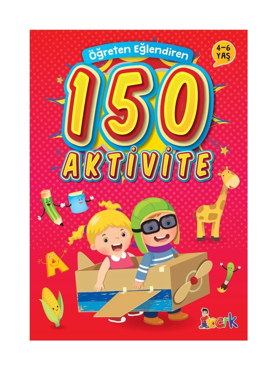 Öğreten Eğlendiren 150 Aktivite