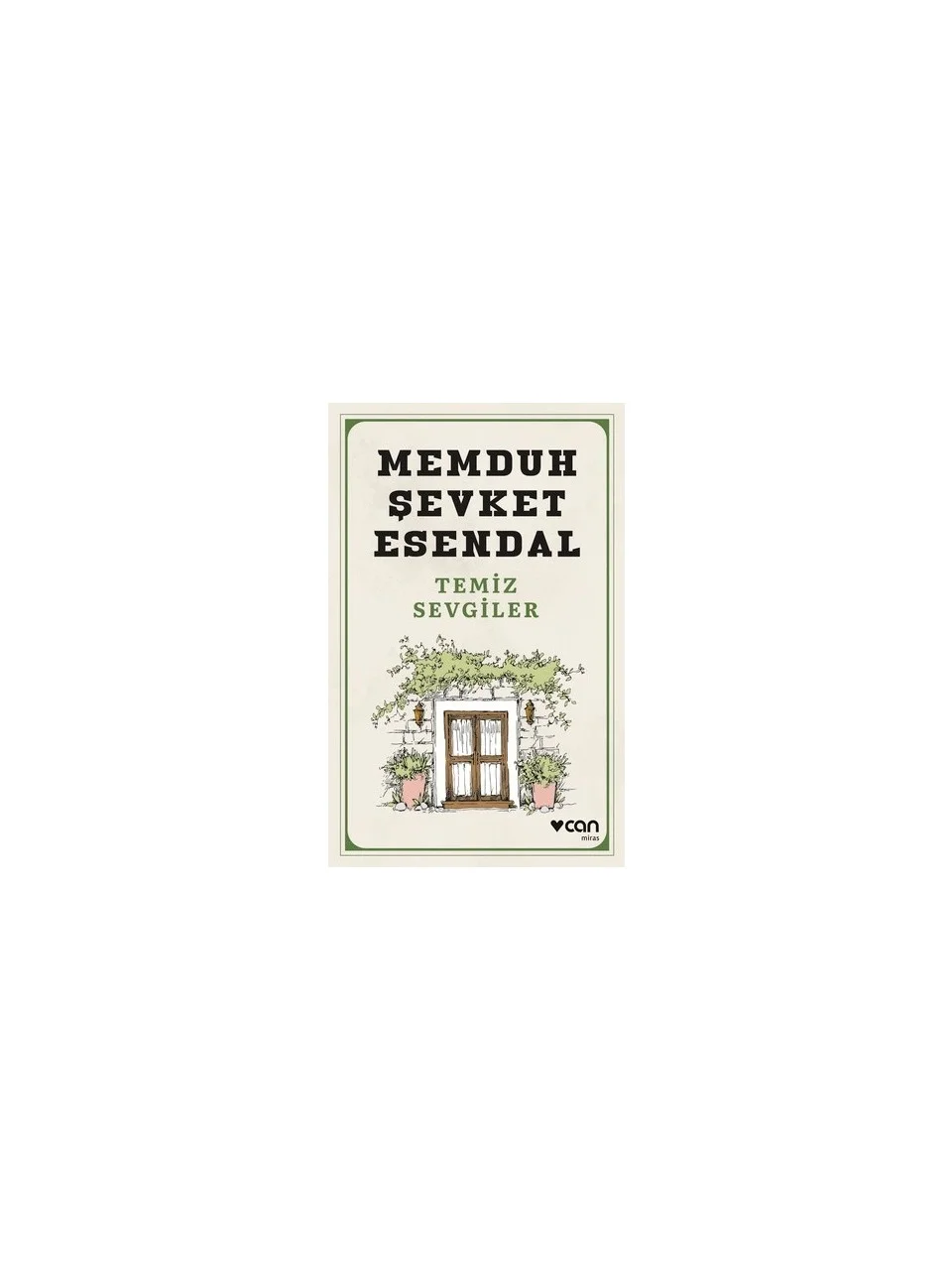 Can Yayınları Temiz Sevgiler - Memduh Şevket Esandal