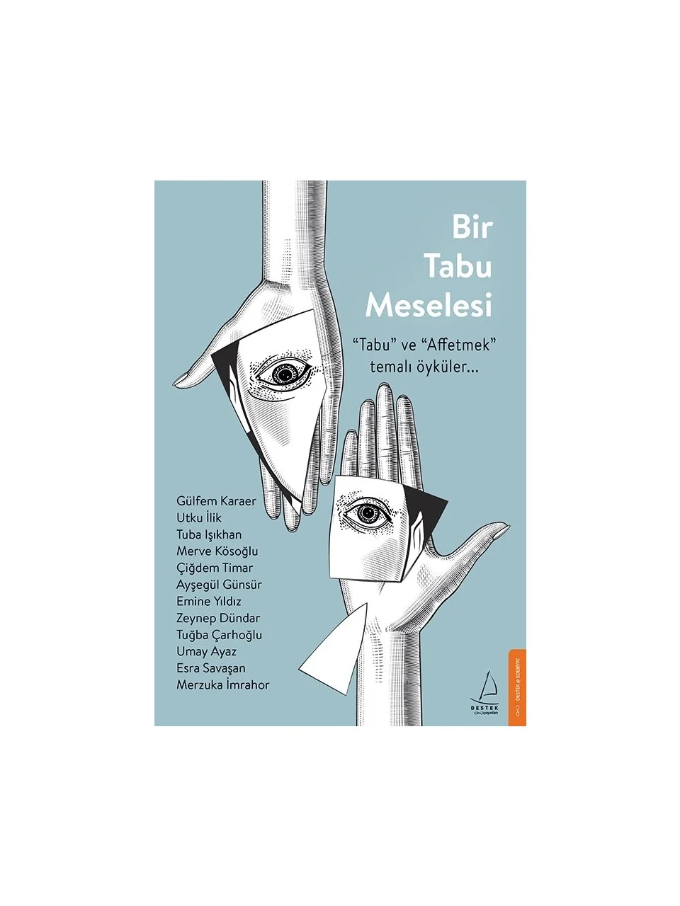 Destek Yayınları Bir Tabu Meselesi - Gülfem Karaer - Utku İlik - Tuba Işıkhan