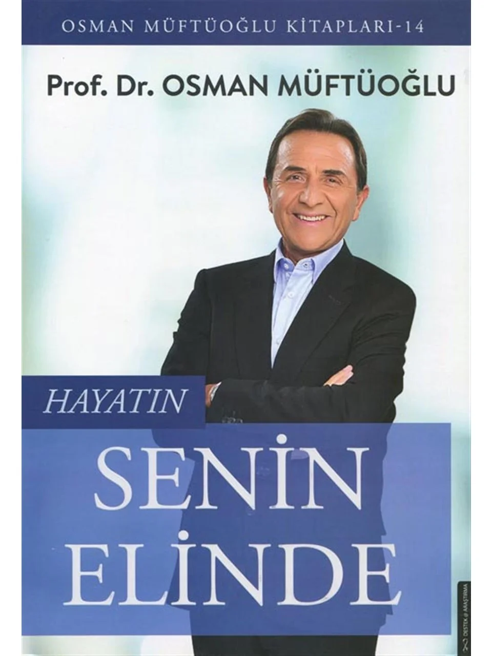 Destek Yayınları Hayatın Senin Elinde