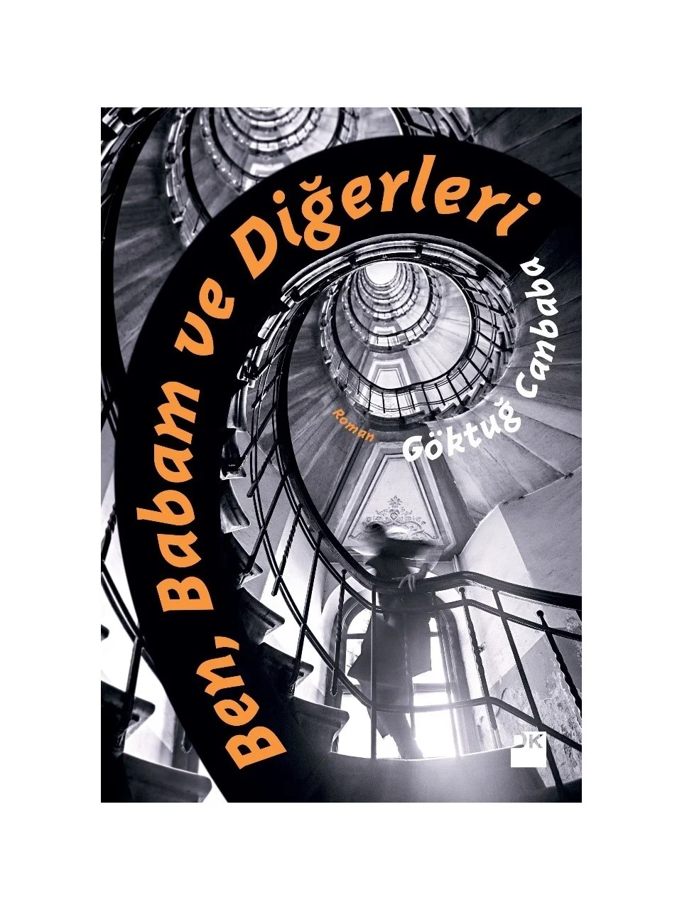BEN BABAM VE DIGERLERI GÖKTUG CANBABA DOGAN KITAP