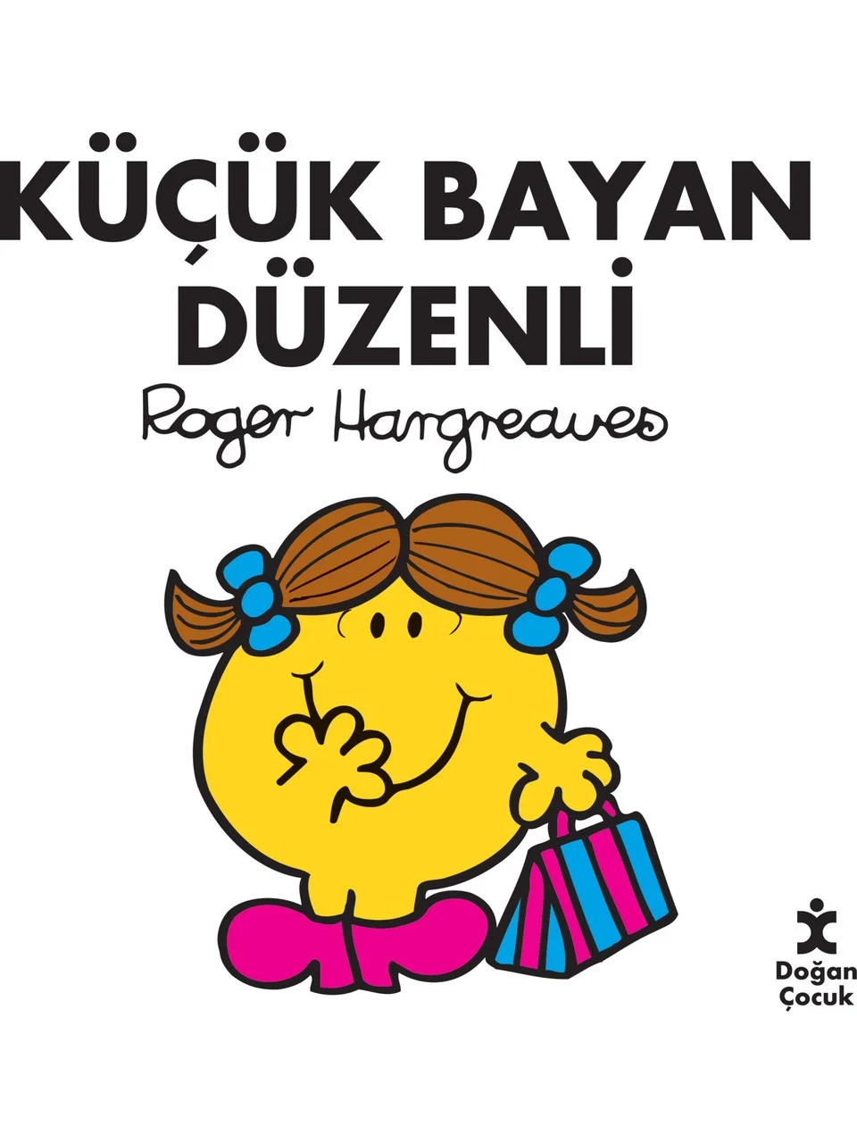 KÜÇÜK BAYAN DÜZENLI ROGER HARGREAVES DOGAN EGMONT YAYINCILIK