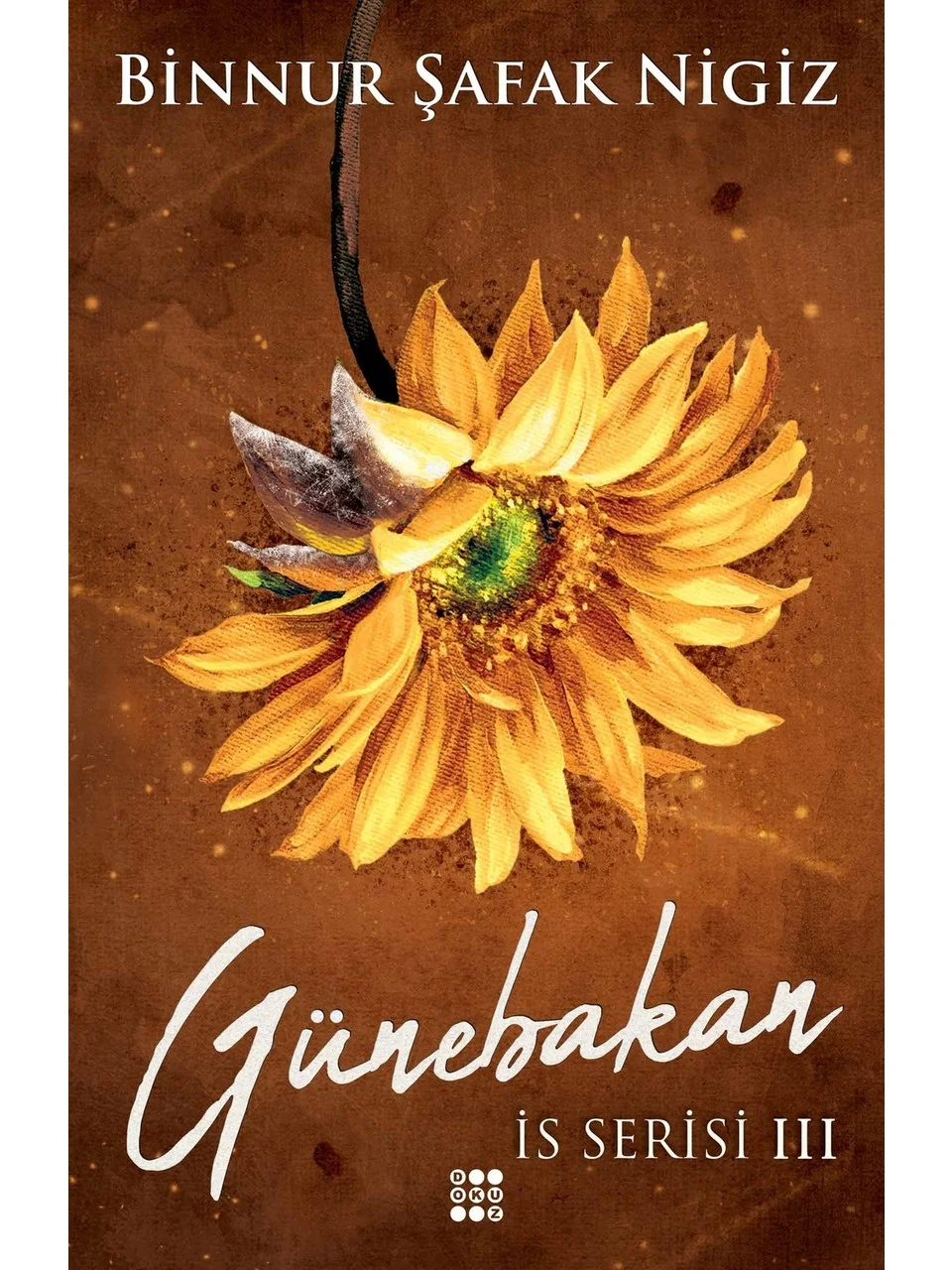 Dokuz Yayınları Günebakan – İs Serisi 3 - Binnur Şafak Nigiz