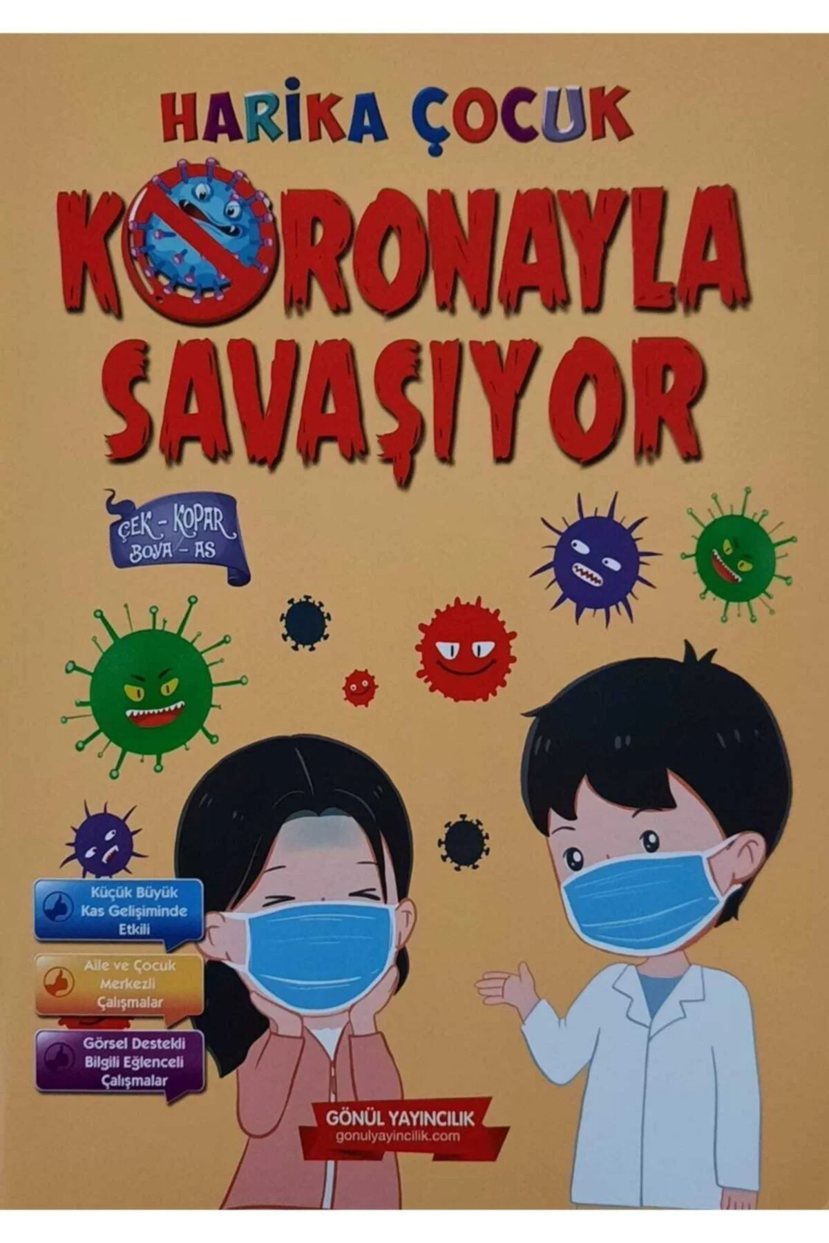 KORONAYLA SAVASIYOR HARIKA COCUKLAR