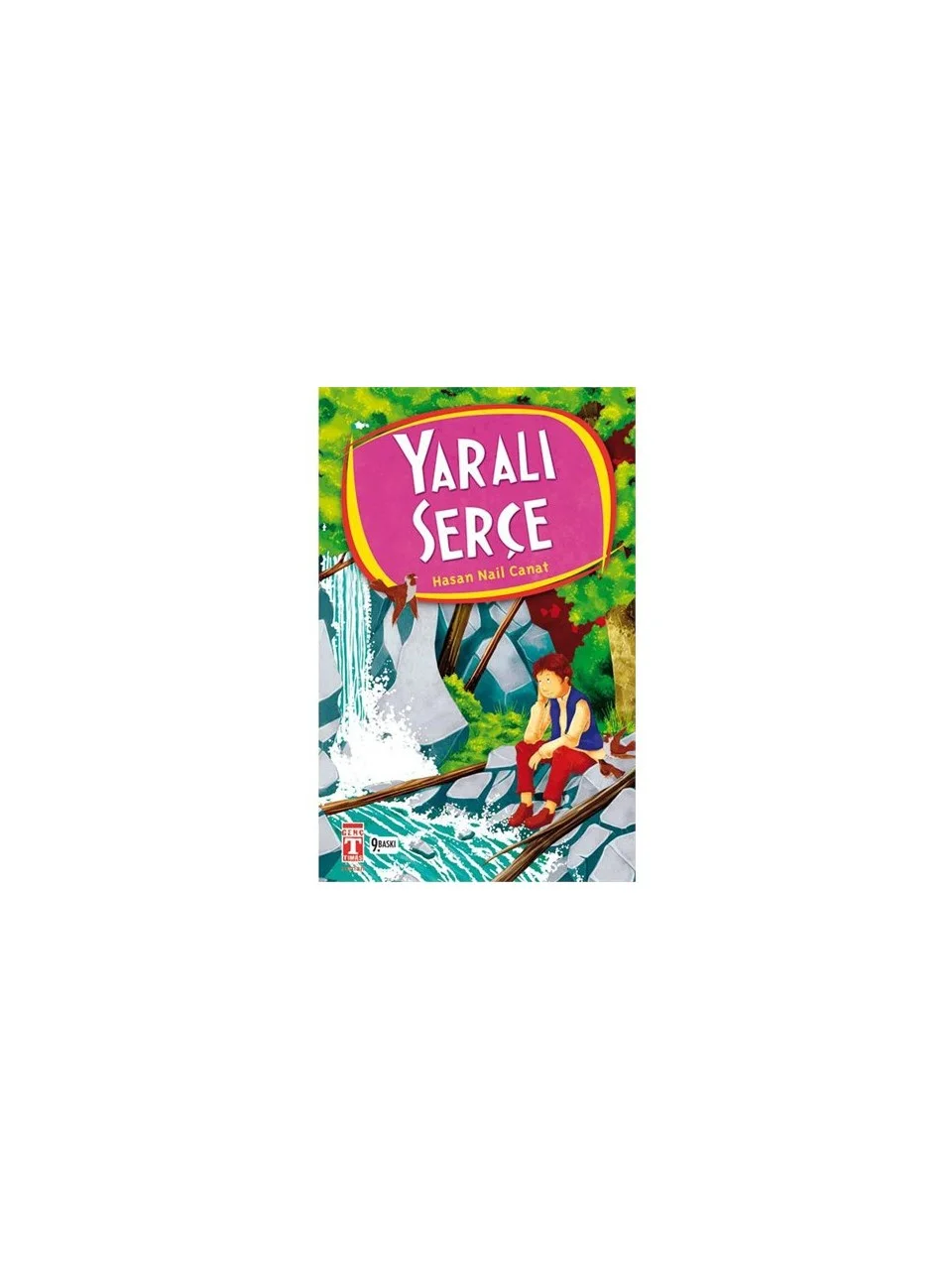 İlk Genç Timaş Yaralı Serçe - Hasan Nail Canat