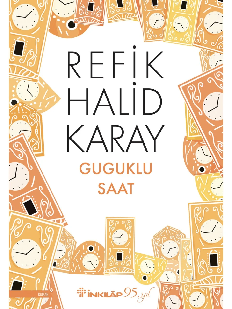 İnkılap Kitabevi Guguklu Saat - Refik Halid Karay