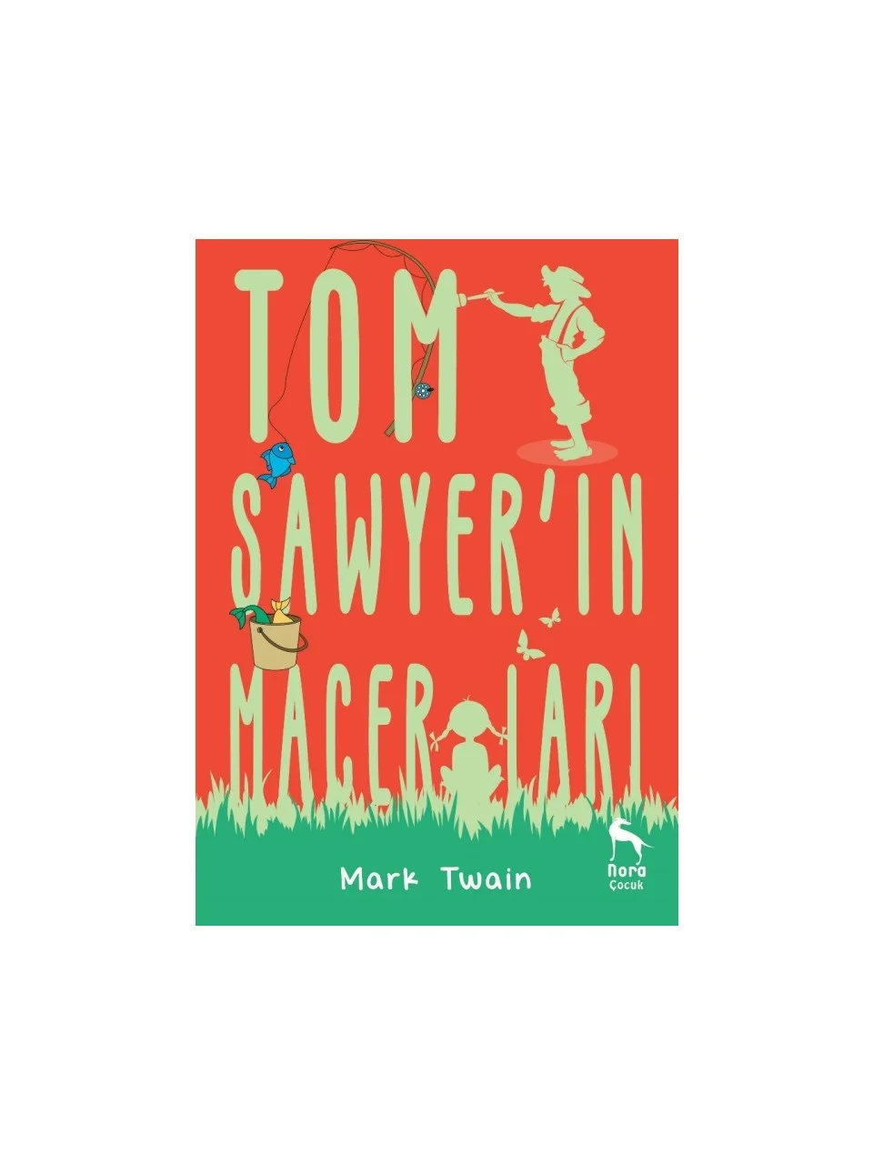 Nora Kitap Tom Sawyer’ın Maceraları