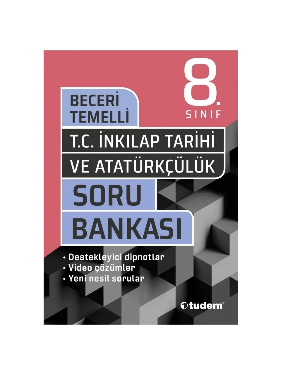 Tudem Yayınları 8. Sınıf T.C. İnkılap Tarihi ve Atatürkçülük Beceri Temelli Soru Bankası