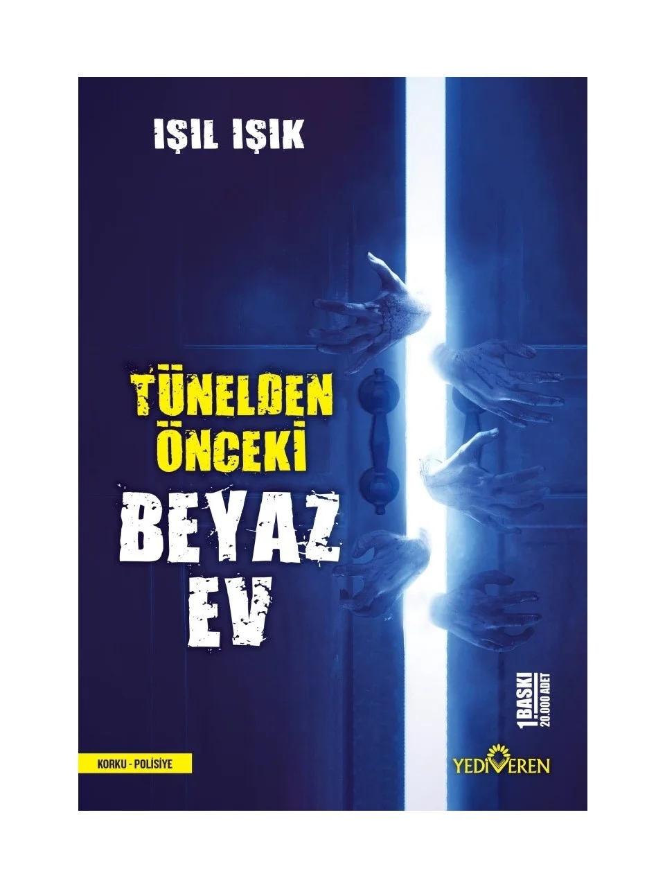 Tünelden Önceki Beyaz Ev - Işıl Işık