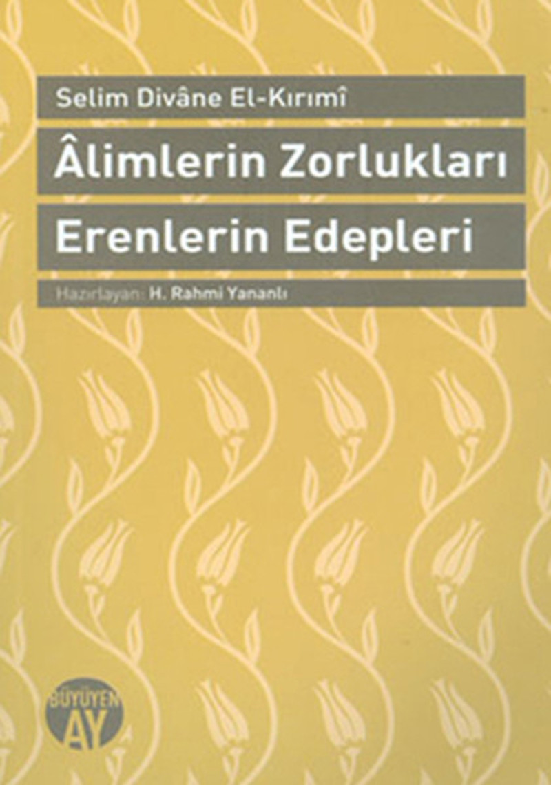 alimlerin-zorluklari-erenlerin-edepleri-643680d7f2549.jpg Alimlerin Zorlukları Erenlerin Edepleri - Görsel 1